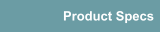 Product Specs