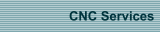 CNC Services